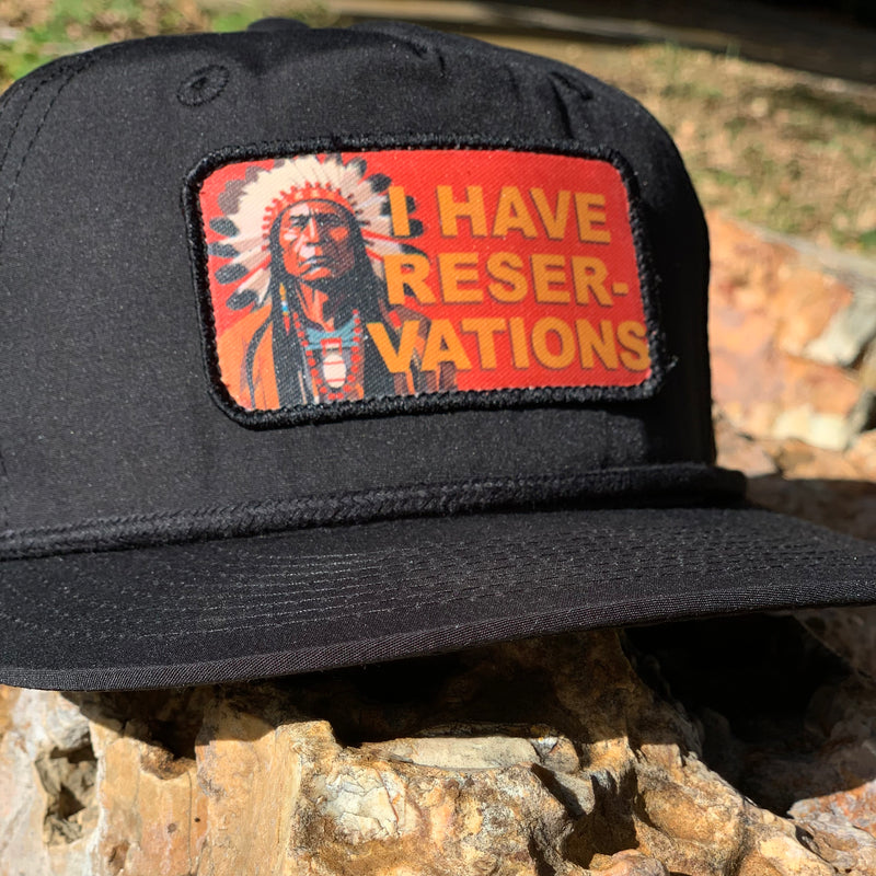 I Have Reservations Rope Hat